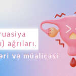 Menstruasiya (Aybaşı) ağrılarının səbəbləri, müayinəsi və müalicəsi - Drxanim.az