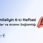 Hamileliyin 6-ci heftesi