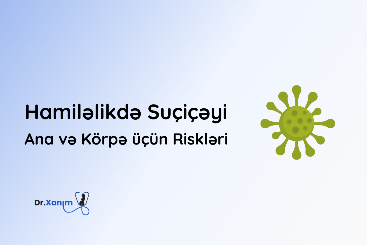 hamilelikde suciceyi