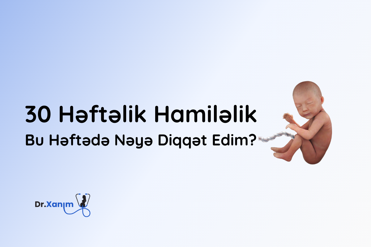 30 heftelik hamilelik